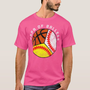 Mens Papa Of Ballers Funny Baseball Softball Baske T-Shirt