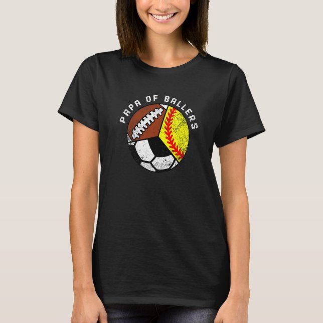 Mens Papa Of Ballers  Softball Soccer Football Pap T-Shirt (Front)