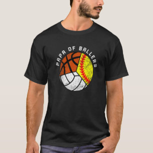 Mens Papa Of Ballers Softball Volleyball Basketba T-Shirt