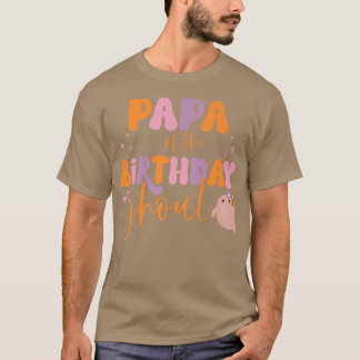 Mens Papa of the Birthday Ghoul Cute Ghost Hallowe T-Shirt
