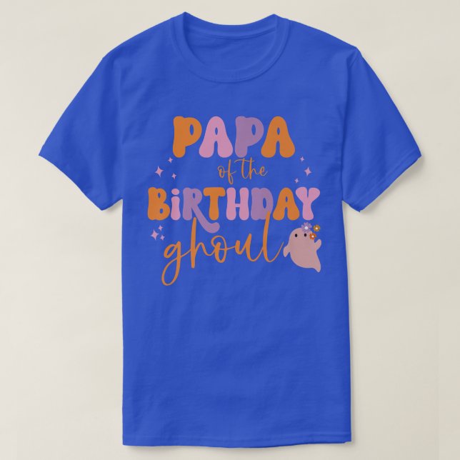 Mens Papa of the Birthday Ghoul Cute Ghost Hallowe T-Shirt (Design Front)