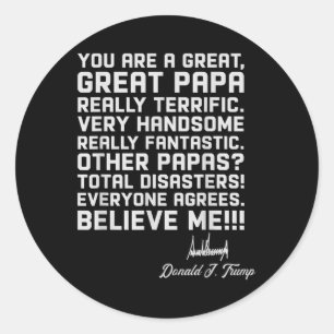 Mens Papa T Shirts For Men - Funny Trump Saying Fa Classic Round Sticker