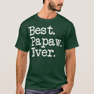 Mens Papaw Gift Best Papaw Ever T-Shirt