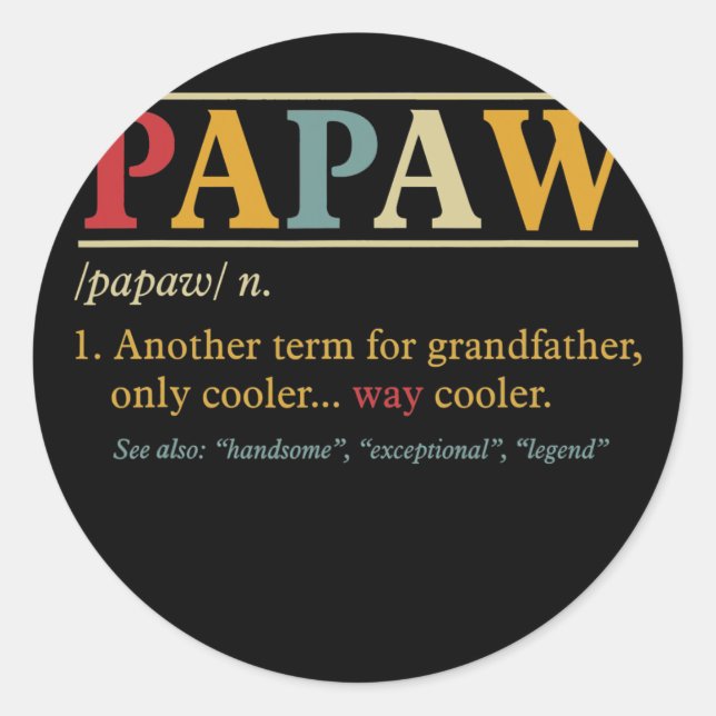 Mens Papaw s Grandpa Father's Day Funny Papaw Classic Round Sticker (Front)