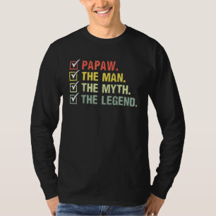 Mens Papaw The Man The Myth The Legend For Father T-Shirt