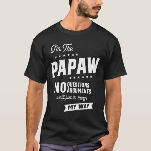 Mens Papaw Way Funny Grandpa Father's Day T-Shirt