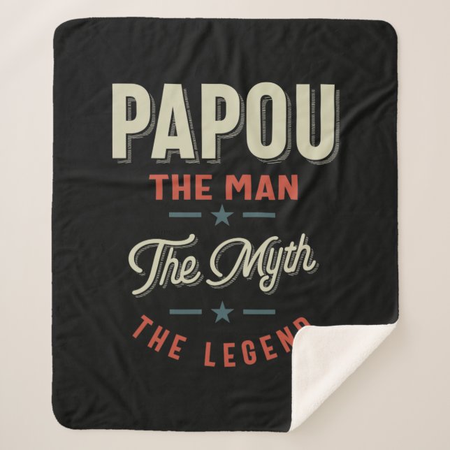 Mens Papou Shirt Gift: The Man The Myth The Legend Sherpa Blanket (Front)