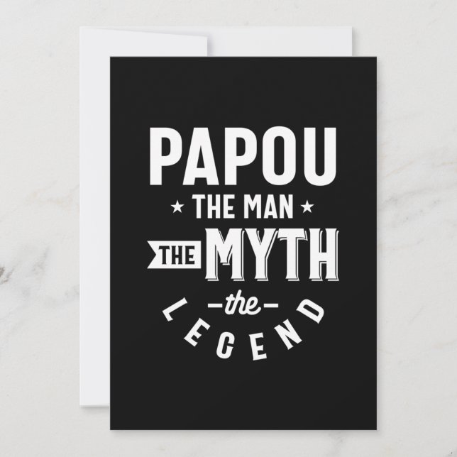 Mens Papou The Man The Myth The Legend Gift Invitation (Front)