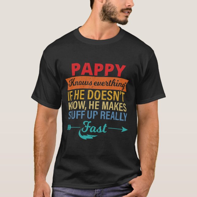 Mens Pappy Knows Everything Grandpa father's day T-Shirt (Front)