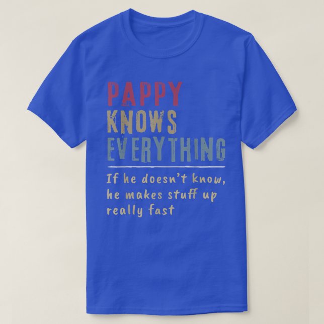 Mens Pappy Knows Everything  Grandpa knows evrythi T-Shirt (Design Front)