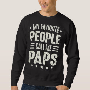 Mens Paps Fathers Day For Men My Favourite People Sweatshirt