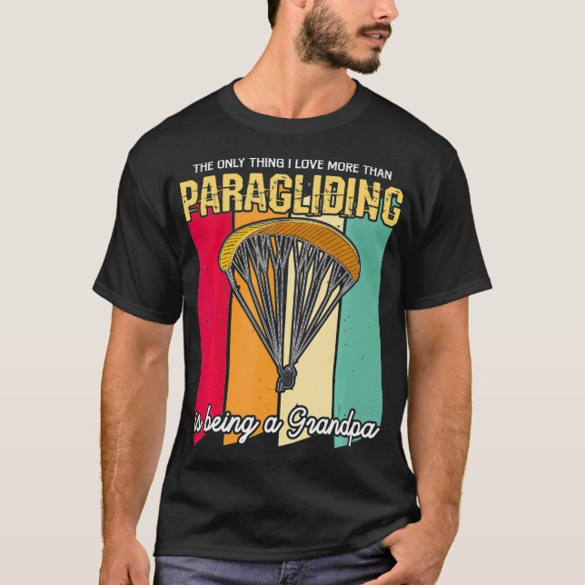 Mens Paragliding Quote for your Paraglider T-Shirt (Front)