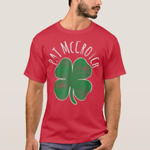 Mens Pat Mccrotch Dirty Adult Irish St Patricks Da T-Shirt