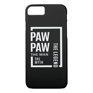 Mens Pawpaw The Man The Myth The Legend Gift iPhone 8/7 Case
