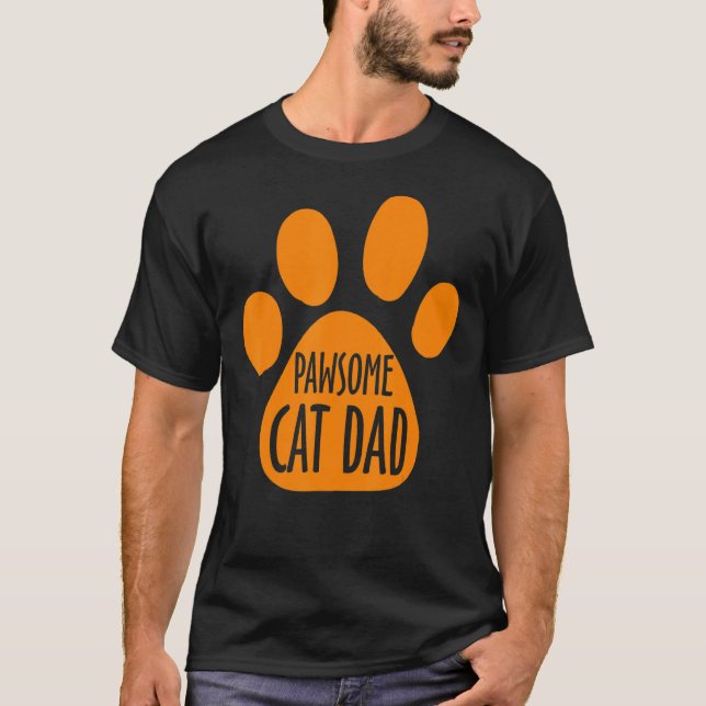 Mens Pawsome Cat Dad  Cat Dad Quote Dad's Day Cat  T-Shirt (Front)
