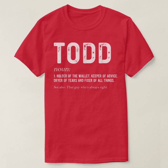 Mens Personalized Todd Dad Noun Firstname Fathers  T-Shirt (Design Front)