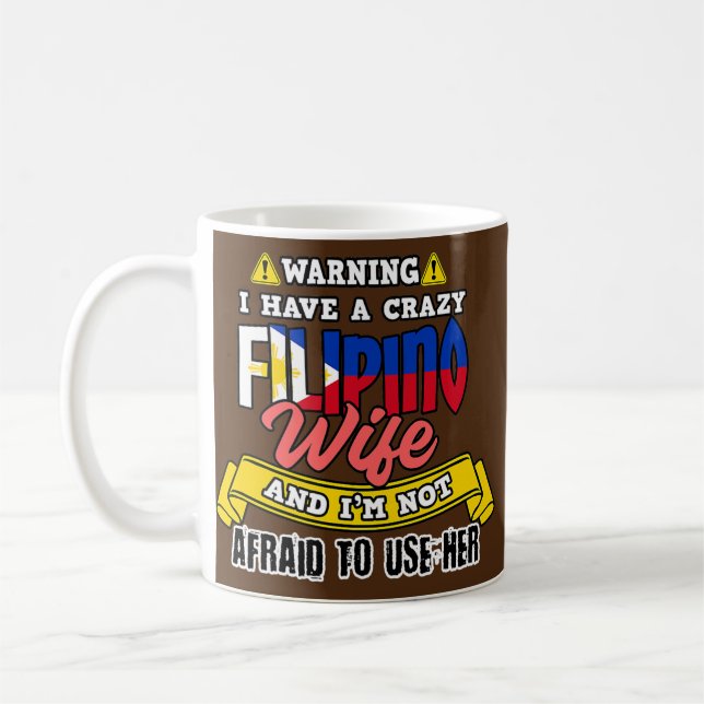 Mens Philippines Filipino Crazy Filipina Wife Not Coffee Mug (Left)