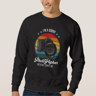 Mens Photography I'm A Daddy And A Photographer No Sweatshirt