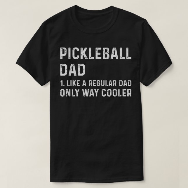 Mens Pickleball Dad Like A Regular Dad Only Way Co T-Shirt (Design Front)