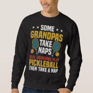 Mens Pickleball Grandpa Player Real Grandpas Play Sweatshirt