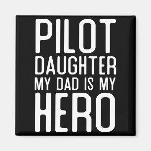 Mens Pilot Daughter Dad Is Hero Gift Pilots Magnet