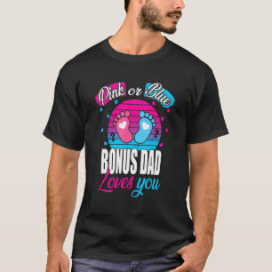 Mens Pink Or Blue Bonus Dad Loves You  Reveal Baby T-Shirt