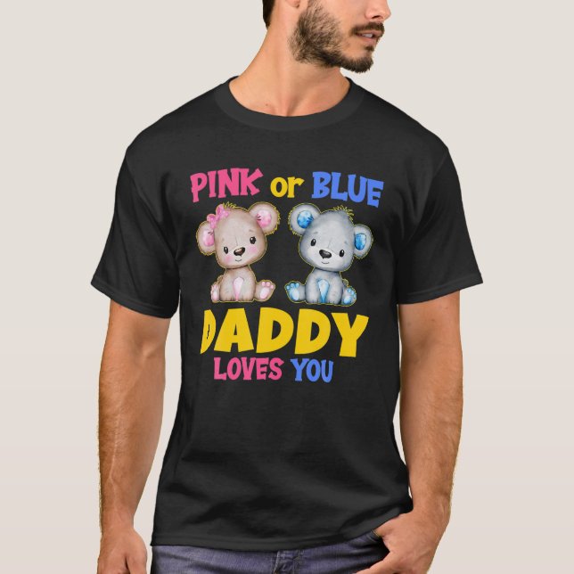 Mens Pink Or Blue Daddy Loves You Baby Shower Gend T-Shirt (Front)