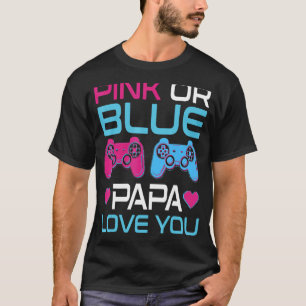 Mens Pink Or Blue Gender Reveal Video Game Papa Fa T-Shirt
