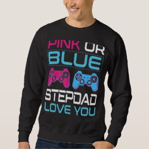 Mens Pink Or Blue Gender Reveal Video Game Stepdad Sweatshirt