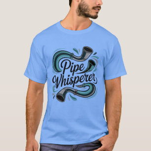 Men's Pipe Whisperer Plumbers Tee