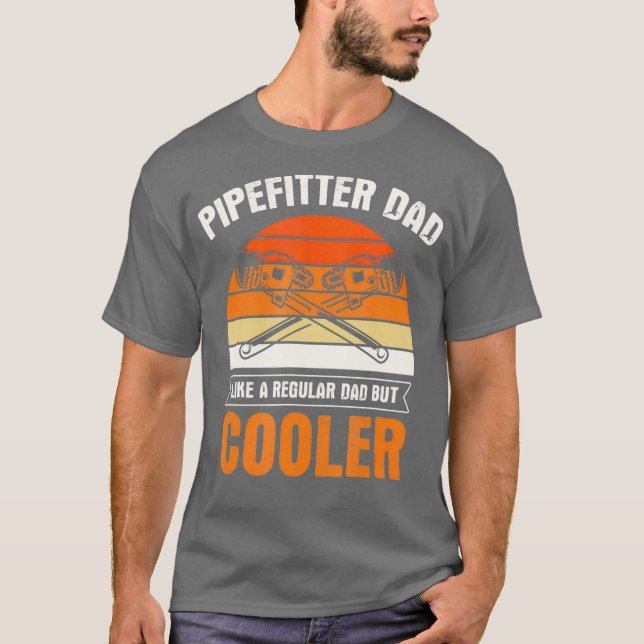 Mens Pipefitter Dad Cooler Pipefitting Plumbing T-Shirt (Front)