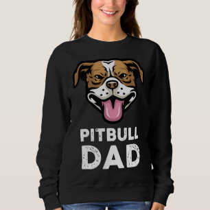 Mens Pitbull Dad Pittie Pitty Pet Funny Dog Owner Sweatshirt