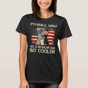 Mens Pitbull Dad Regular Dad But Cooler American F T-Shirt