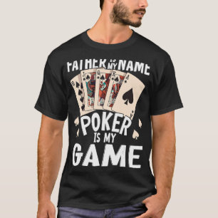 Mens Poker Dad Father Poker Player Quote Tournamen T-Shirt