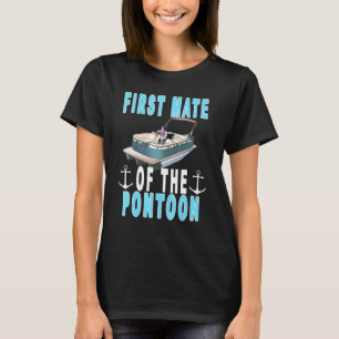 Mens Pontoon First Mate Pontoon Captain And First  T-Shirt