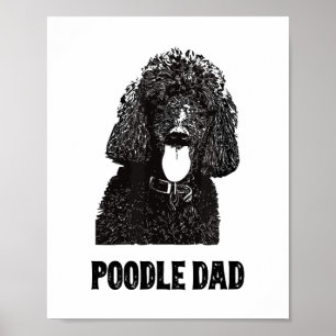 Mens Poodle Dad - Standard Poodle Dad Poster