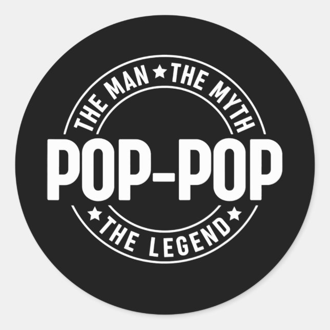 Mens Pop Pop The Man The Myth The Legend Father's Classic Round Sticker (Front)
