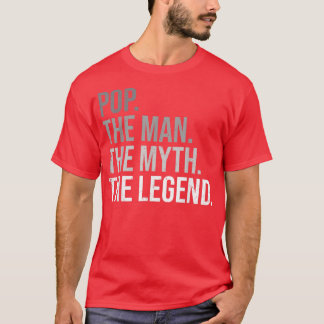 Mens Pop The Man The Myth The legend Grandfather B T-Shirt
