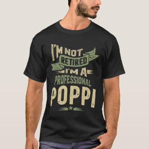Mens Poppi Retirement Funny Dad/Grandpa T-Shirt