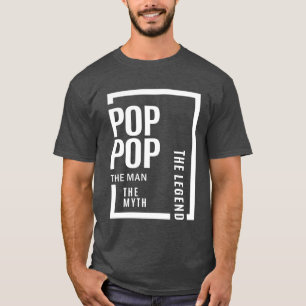 Mens PopPop The Man The Myth The Legend Gift T-Shirt