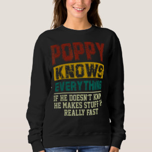 Mens Poppy Knows Everything Vintage Poppy Dad Fat Sweatshirt