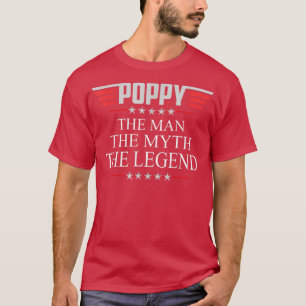 Mens Poppy The Man The Myth The Legend V2 Poppy T  T-Shirt