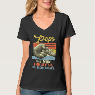 Mens Pops The Man The Myth The Bad Influence Fathe T-Shirt