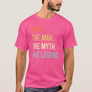 Mens Pops The Man The Myth The Legend Father's Da T-Shirt