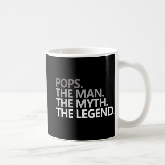 Mens POPS THE MAN THE MYTH THE LEGEND Father's Day Coffee Mug