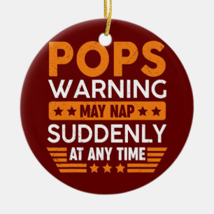 Mens Pops Warning May Nap Suddenly Fun Grandpa Ceramic Tree Decoration