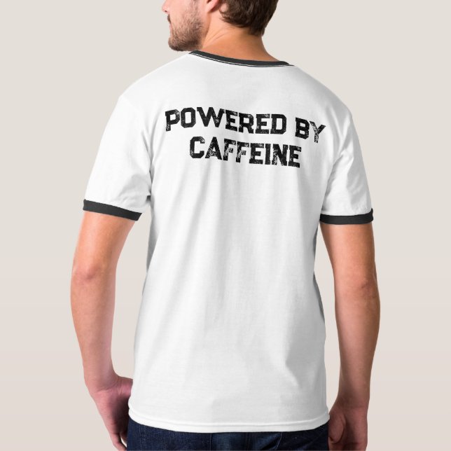 Men's Powered by Caffeine Funny Coffee T-Shirt (Back Full)