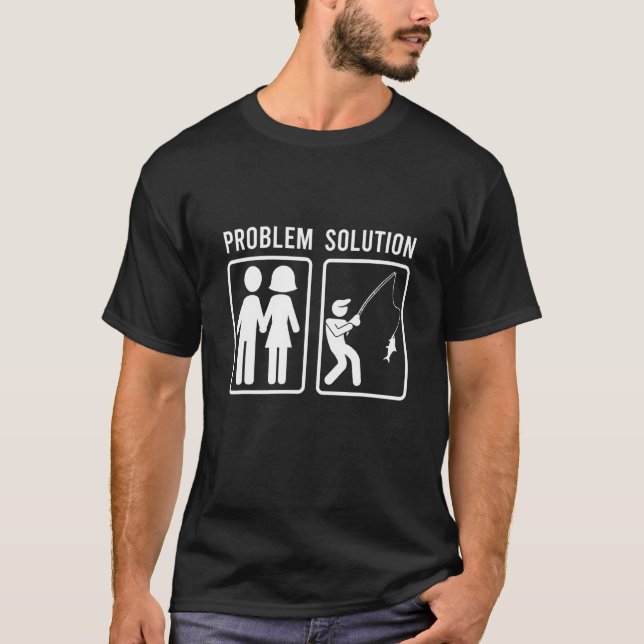 Mens Problem Solution Vacation Fishing Fish Fishin T-Shirt (Front)