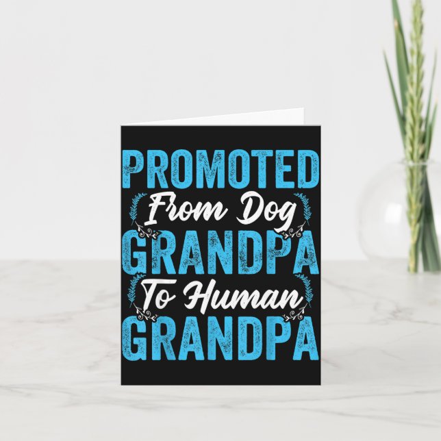 Mens Promoted From Dog Grandpa To Human Grandpa Fu Card (Front)