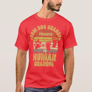 Mens Promoted From Dog Grandpa To Human Grandpa  T-Shirt